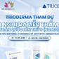Trioderma - Đồng hành cùng Hội nghị Da liễu thẩm mỹ toàn quốc lần thứ 9 (NCAD9)