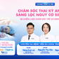 Chủ động sàng lọc nguy cơ sinh non để bảo vệ thai kỳ an toàn