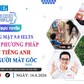 TVTT: Gương mặt 9.0 IELTS chia sẻ phương pháp học tiếng Anh cho người mất gốc