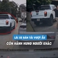 Lái xe bán tải vượt ẩu chạy lấn làn, còn hành hung người khác
