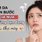 Chăm da nghìn bước vẫn già nua: Khả năng bạn đang thiếu thứ này!