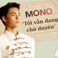 MONO tự đặt nghệ danh mới, tiết lộ mối quan hệ với Á hậu Việt Nam