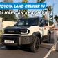 'Xe chơi' Toyota Land Cruiser FJ có gì hấp dẫn khách Việt?
