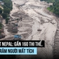 Lũ quét Nepal: Gần 160 thi thể, hàng trăm người mất tích