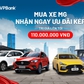 Giải mã sức hút của MG: Chi phí trả trước thấp, ưu đãi 0% lãi suất