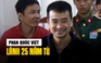 Phan Quốc Việt, Tổng giám đốc Công ty Việt Á lãnh 25 năm tù