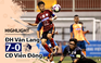 Highlight | ĐH Văn Lang 7-0 CĐ Viễn Đông | Giải bóng đá TNSVVN