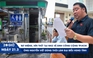 Xem nhanh 20h: 'Ớn lạnh' nhà vệ sinh công cộng ở TP.HCM | Ông Nguyễn Viết Dũng bị kỷ luật