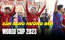 Bàn thắng của Thanh Nhã thắp sáng hy vọng cho đội tuyển nữ Việt Nam ở World Cup