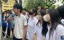 Hơn 100.000 thí sinh Hà Nội làm thủ tục dự thi vào lớp 10