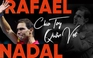 RAFAEL NADAL CHIA TAY QUẦN VỢT: TẠM BIỆT RAFA, NGƯỜI MALLORCA TỐT BỤNG!