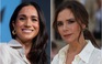 Meghan Markle bất hòa với Victoria Beckham vì đố kỵ?