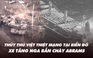 Điểm xung đột: Thủy thủ Việt thiệt mạng tại biển Đỏ; xe tăng Nga bắn cháy M1 Abrams