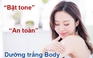 Bí quyết làn da body bật tone trắng sáng tự tin đón hè