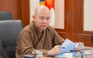 Giáo hội Phật giáo VN thông tin 2 vụ việc: Phát ngôn của thượng tọa Thích Chân Quang;  thông báo về ông Minh Tuệ