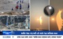 Xem nhanh 12h: Điều tra vụ nổ lò hơi tại Đồng Nai |  Xôn xao bức ảnh 'điềm báo động đất, sóng thần'