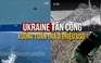 Xuồng tự sát Ukraine mang tên lửa đối không tấn công Crimea, trực thăng Nga chặn đánh