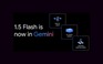 Google ra mắt mô hình AI 1.5 Flash miễn phí cho Gemini