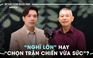 Tranh luận cùng Minh Beta: 'Đã nghĩ hãy nghĩ cho lớn' hay 'chọn trận chiến vừa sức'? | Đối thoại Trương Nguyện Thành số 7