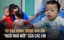 Sau điều tra về tội ác trong Mái ấm Hoa Hồng: Ngôi nhà mới của những em nhỏ