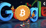 Google muốn tích hợp ví Bitcoin để phục vụ hàng tỉ người