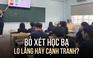 Trường top bỏ xét tuyển học bạ: Học sinh lo lắng hay sẵn sàng cạnh tranh?