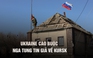 Ông Trump nói Nga nên tha mạng lính Ukraine ở Kursk, ông Putin kêu gọi đầu hàng