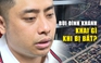 Bùi Đình Khánh đi qua những đâu sau khi bắn tử vong cán bộ công an?