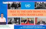BÍ QUYẾT ÔN THI THPT 2025 | Môn Lịch sử | Chuyên đề 1 | Trật tự thế giới trong và sau chiến tranh lạnh