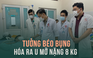 Tưởng béo bụng, ngờ đâu là bướu mỡ khổng lồ nặng 8 kg