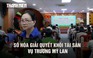 Thi hành án TP.HCM số hóa giải quyết khối tài sản khổng lồ vụ Trương Mỹ Lan