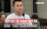 Tội phạm truy nã quốc tế sống chui giữa Đà Nẵng, chủ nhà còn tiếp tay che giấu