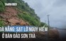 Bão số 1 gây mưa lớn, xuất hiện nhiều điểm sạt lở nguy hiểm