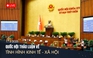  TRỰC TIẾP: Quốc hội thảo luận về tình hình kinh tế - xã hội | Ngày 17.6.2025