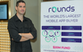 Rounds công bố đầu tư 20 triệu USD để mua lại ứng dụng của người Việt