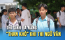 Thi Tốt nghiệp THPT 2025: Thí sinh Đà Nẵng ‘than khó’ với đề thi văn