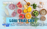 Ăn những loại trái cây này giúp giảm men gan, mát gan