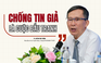 Chuyên gia truyền thông: Chống tin giả là cuộc đấu tranh