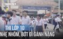 Ngày đầu thi lớp 10 TP.HCM: Nhẹ nhõm, bớt đi một phần gánh nặng