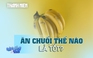 Ăn chuối thế nào là tốt cho sức khỏe?