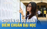 Từ kết quả thi tốt nghiệp THPT, điểm chuẩn đại học sẽ ra sao?