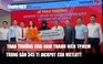 Người trúng Jackpot gần 345 tỉ đồng: Báo cho vợ đầu tiên, sẽ dùng 8 tỉ để từ thiện
