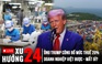 Xu Hướng 24: Tổng thống Trump công bố mức thuế 20% với Việt Nam, chuyên gia nói điểm quan trọng