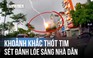 Hết hồn chứng kiến tia sét đánh thẳng vào nhà dân ở Hà Nội