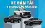 Xe bán tải: Tăng trưởng chậm Ford Ranger vẫn dẫn đầu, Toyota Hilux bứt tốc