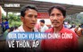 Xin nghỉ 1 ngày để làm sổ đỏ tại thôn: Không còn cảnh đi xa, chờ đợi