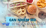 Món ăn quen thuộc có thể dẫn đến nguy cơ gan nhiễm mỡ 