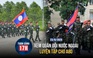 Toàn cảnh 17h: Xem quân đội nước ngoài luyện tập cho A80 | Khởi tố vụ vợ giết chồng ở Phú Thọ