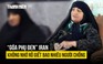 'Góa phụ đen' Iran không nhớ đã giết bao nhiêu ông chồng