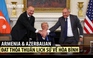 Ông Trump làm trung gian, Armenia và Azerbaijan ký tuyên bố hòa bình